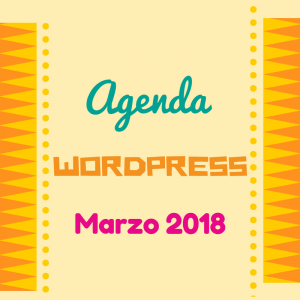 Agenda WordPress Marzo 2018