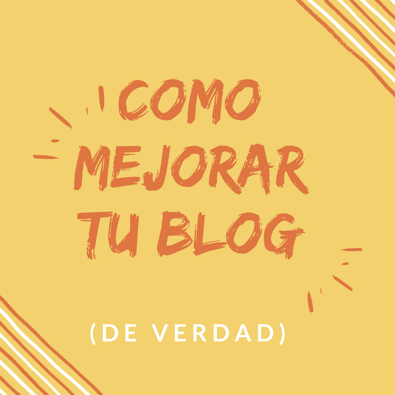 como-mejorar-tu-blog-de-verdad