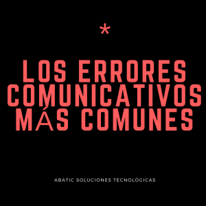 Los errores comunicativos más comunes