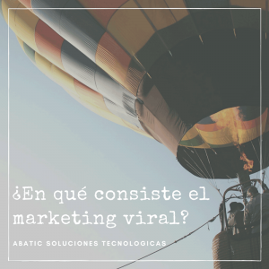 ¿En qué consiste el marketing viral?